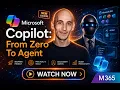 Microsoft Copilot From Zero To Agent - full course