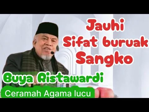 Download MP3 Buya Ristawardi Ceramah Agama lucu bahasa Minang 🔥 jauhi sifat buruak sangko