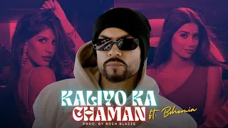 kaliyon ka chaman ft bohemia remix prod by rosh blazze bollywood classics mashup 2025