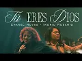 Download Lagu Tu Eres Dios - Chanel Novas e @IngridRosarioMusic