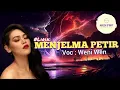 Download Lagu MENJELMA PETIR | Voc : Weni Wen
