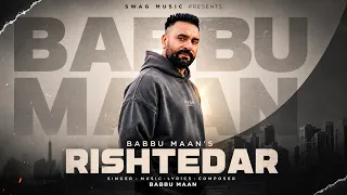 rishtedar babbu maan latest punjabi song 2026
