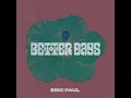 Better Days - Eric Paul