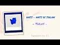 Download Lagu TULUS - Hati-Hati di Jalan Lirik (ENGLISH TRANSLATION LYRICS)