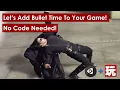 Bullet Time Tutorial No Code Needed - Unity 2021
