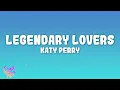 Katy Perry - Legendary Lovers