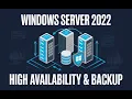Enterprise Windows Server 2022 Infrastructure iSCSI Failover Clustering Automated Backup