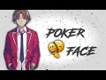 Download Lagu Classroom Of The Elite『AMV』- Poker Face