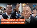 Download Lagu Gugatan Hapus Tunjangan Pensiun Anggota DPR, Ini Respons Pimpinan Dewan