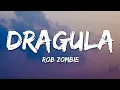 Download Lagu Rob Zombie - Dragula (Lyrics)