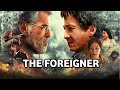 The Foreigner ll eng movie ll Jackie Chan ll pierce Bronson
