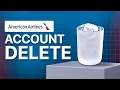 How To Delete American Airlines Account Easy Steps