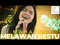 Download Lagu MAHALINI - MELAWAN RESTU (LIVE) GENONTRACK