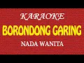 Download Lagu KARAOKE BORONDONG GARING NADA WANITA