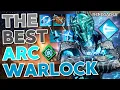 The BEST Arc Warlock Build You ll Want For Renegades No Ready Destiny 2