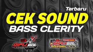Download DJ CEK SOUND CLARITY BASS NJEDUG GLERR MP3