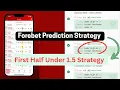 First Half Under 1 5 Strategy Forebet Prediction Strategy