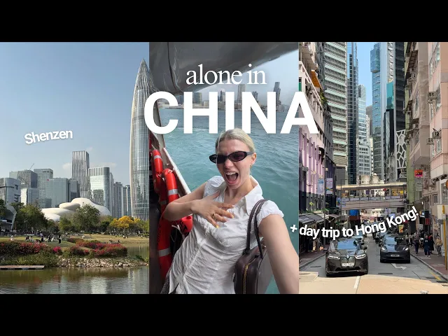 I traveled alone to China | 3 days in China's Futuristic City 🇨🇳 + day trip to Hong Kong 🇭🇰