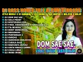 Download Lagu Dj Dom Sae Sae Bass Horeg Style Party Full Album Terbaru Viral Karnaval 2025 Kocak 99