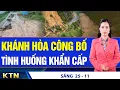 Lagu SÁNG 25/11: Đồi ở Lâm Đồng nứt dài 700m; Áp thấp nhiệt đới mạnh thành bão cấp 10 khi vào biển Đông