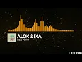 [House] - Alok & Ixã - Meu Amor