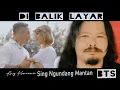 Download Lagu SING NGUNDANG MANTAN   Ary Kencana   BTS