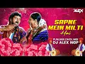Lagu Sapne Mein Milti Hain ( Punjabi Dhol Mix ) - Dj Alex Ngp | Weeding Special Dj Song | Dance Mix Song 