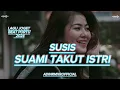 Download Lagu JOGET PORTU🌴SUSIS🌴SUAMI TAKUT ISTRI REMIX TERBARU 2024 || ADINRMXR💃