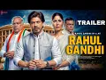 Download Lagu Rahul Gandhi - Trailer | Shah Rukh Khan | Katrina Kaif | Narendra Modi | Concept Trailer | Bjp
