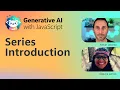 Generative AI with JavaScript - Introduction