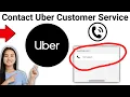 How To Contact Uber Customer Service - Full Guide 2026