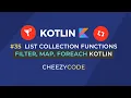 Kotlin Map Filter ForEach Higher Order Functions Cheezycode