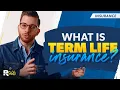 What Is Term Life Insurance