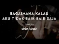Download Lagu BAGAIMANA KALAU AKU TIDAK BAIK BAIK SAJA // JUDIKA // KARAOKE GITAR AKUSTIK  NADA COWO ( MALE )