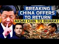 Lagu BREAKING: China OFFERS To Return AKSAI CHIN To Bharat | CWSJ-2941 | Sumeet Jain