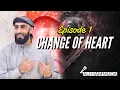 Episode 1 An introduction Change of Heart Series