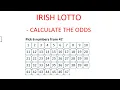 How to Calculate the Odds of Winning Irish Lotto - Step by Step Instructions