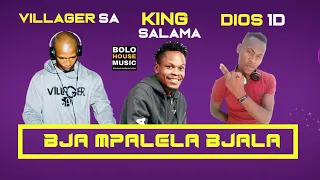 villager sa x dios 1d x king salama bja mpalela bjala