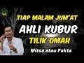 Download Lagu Tiap Malam Jum'at Ahli Kubur Tilik Omah - Gus Baha