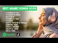 Download Lagu Best Arabic Music 2025 💚 Full Album Top Arabic Songs Collection