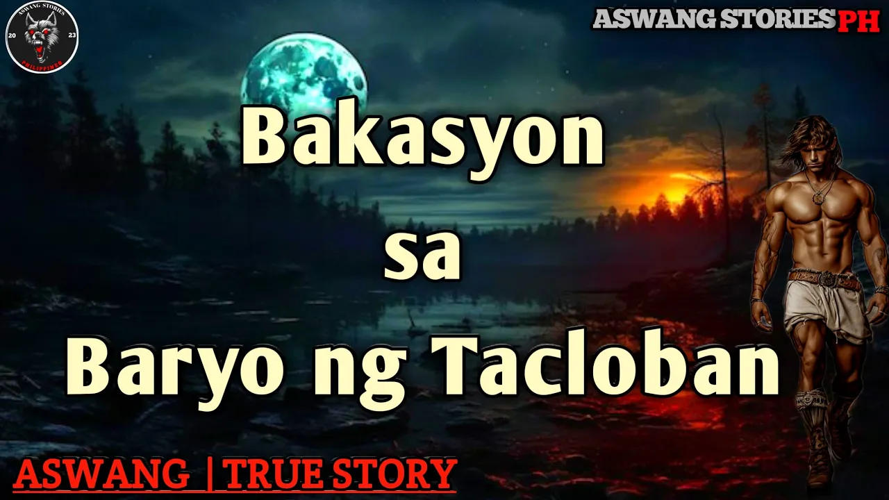 Bakasyon sa Baryo ng Tacloban | Kwentong Aswang | True Story