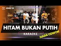 Download Lagu HITAM BUKAN PUTIH NADA COWOK PRIA KARAOKE