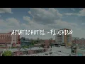 Asiatic Hotel - Flushing Review
