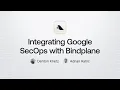 Integrating Google SecOps with Bindplane February 2025