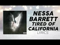 tired of california - Nessa Barrett | Lyric Video
