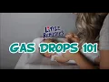 Download Lagu Gas Drops 101 Presented by Little Remedies