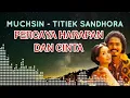 Download Lagu MUCHSIN - TITIEK SANDHORA || PERCAYA HARAPAN DAN CINTA