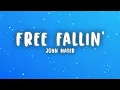 John Mayer - Free Fallin' (Lyrics)