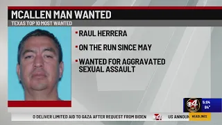 McAllen man added to the Texas top most wanted