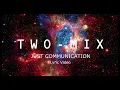 Download Lagu 【TWO-MIX25周年記念】「JUST COMMUNICATION」リリックビデオ